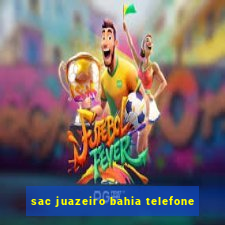 sac juazeiro bahia telefone